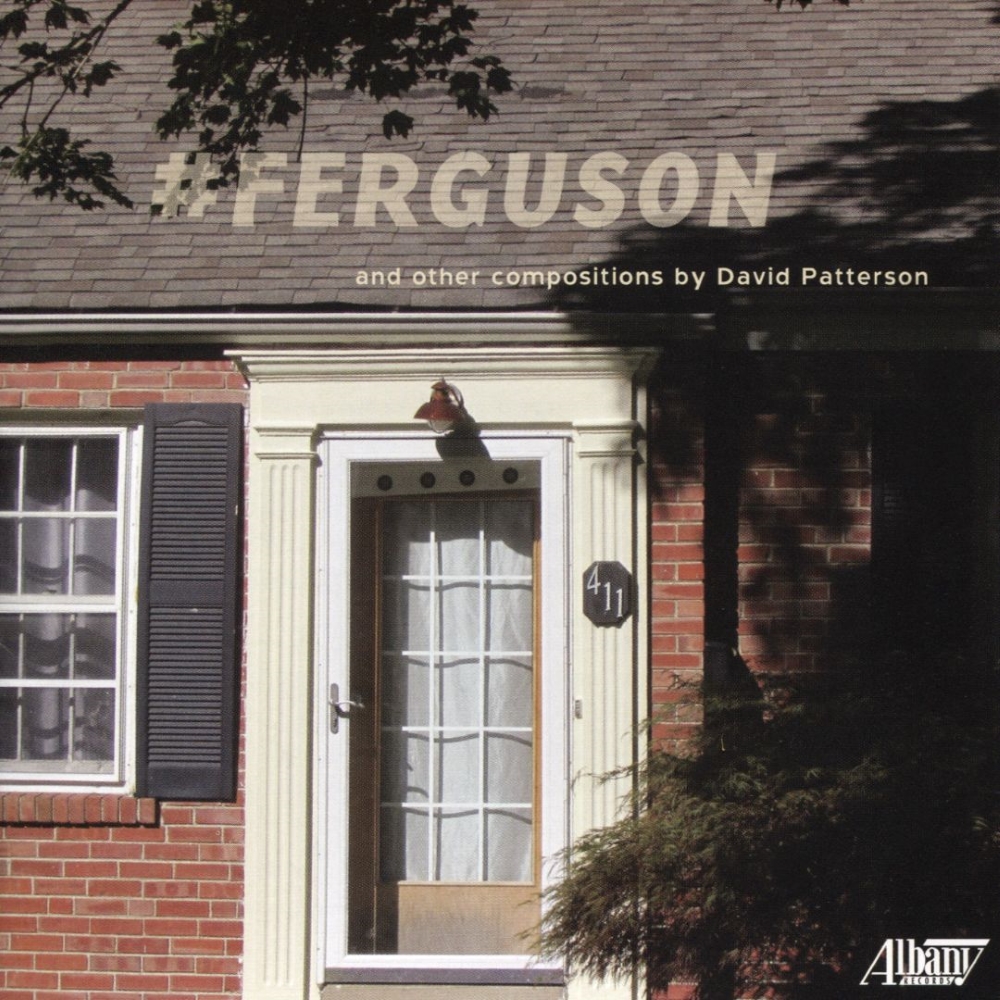 #FERGUSON & Other Compositions by David Patterson