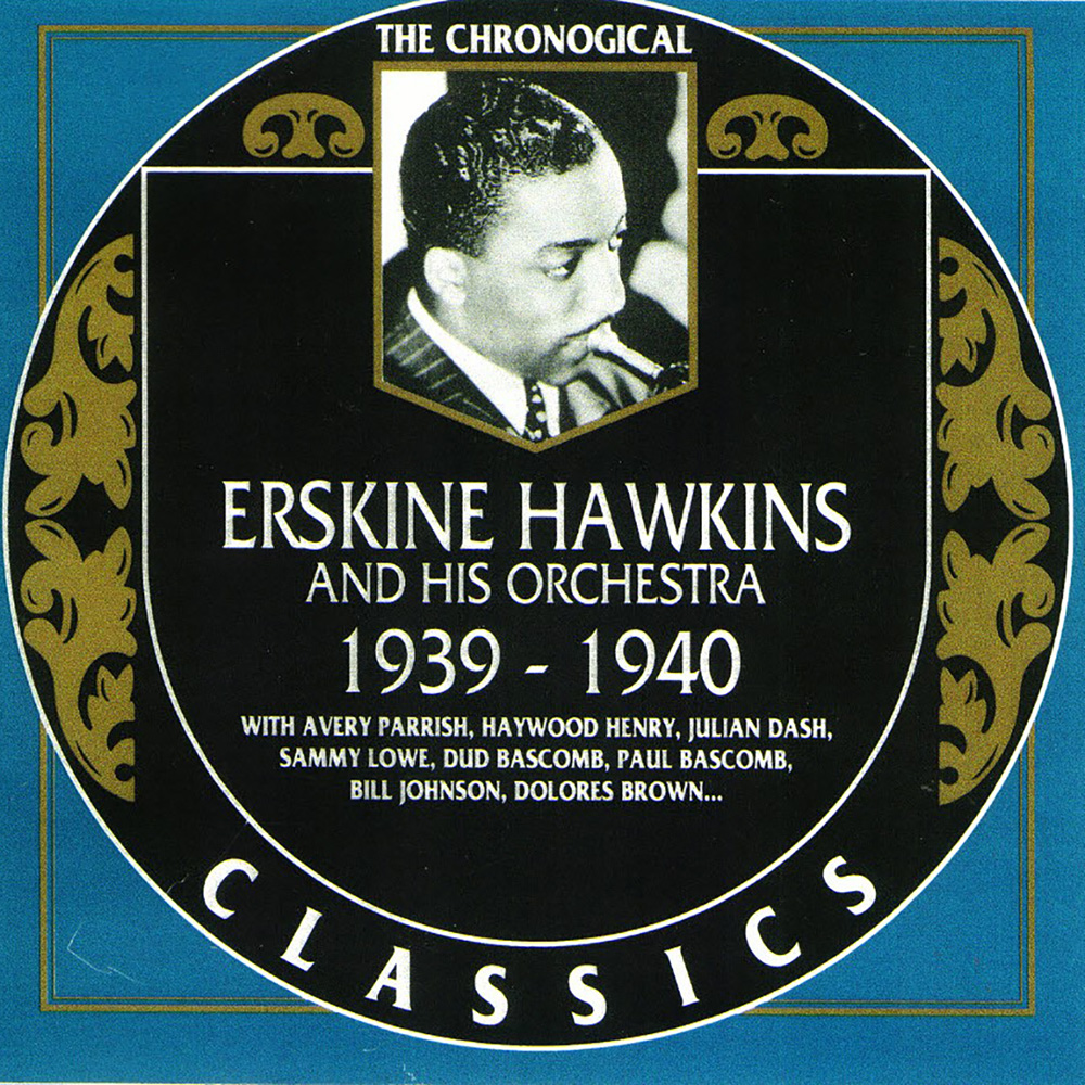 Chronological Erskine Hawkins 1939-1940