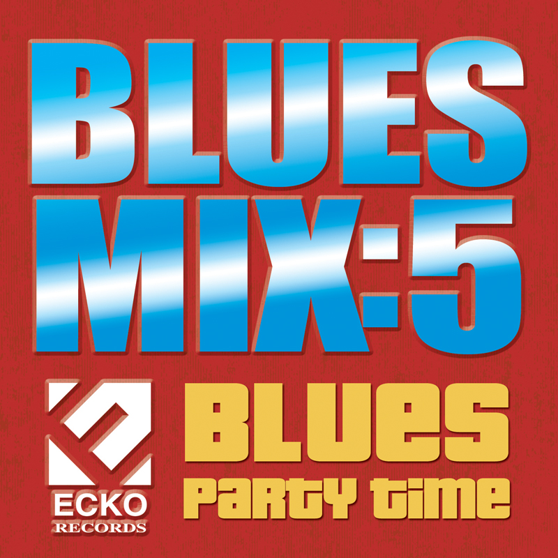 Blues Mix 5-Blues Party Time