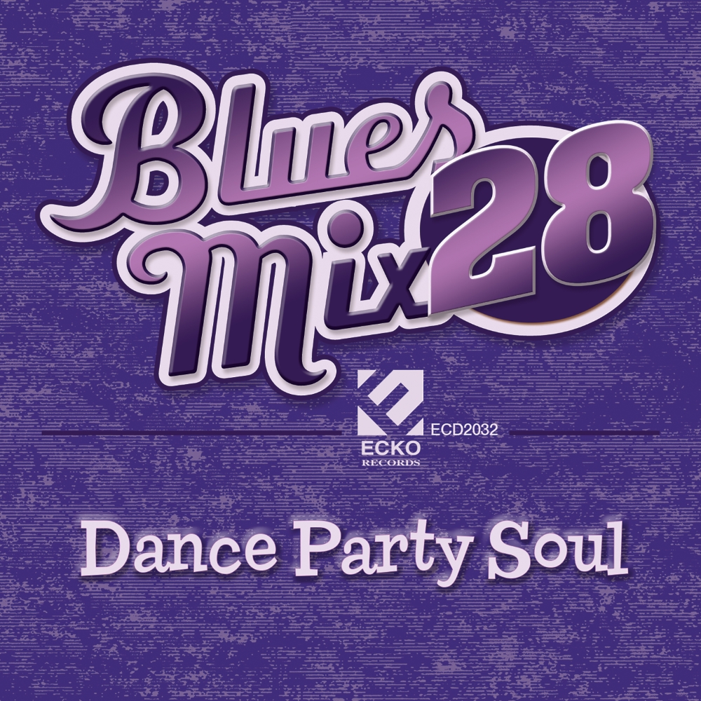 Blues Mix 28-Dance Party Soul