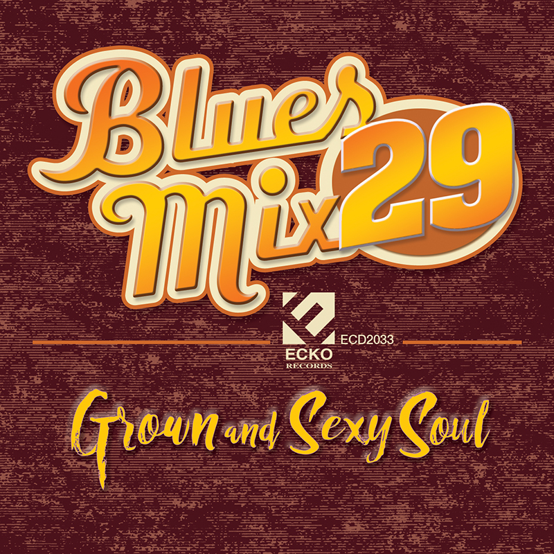 Blues Mix 29-Grown And Sexy Soul