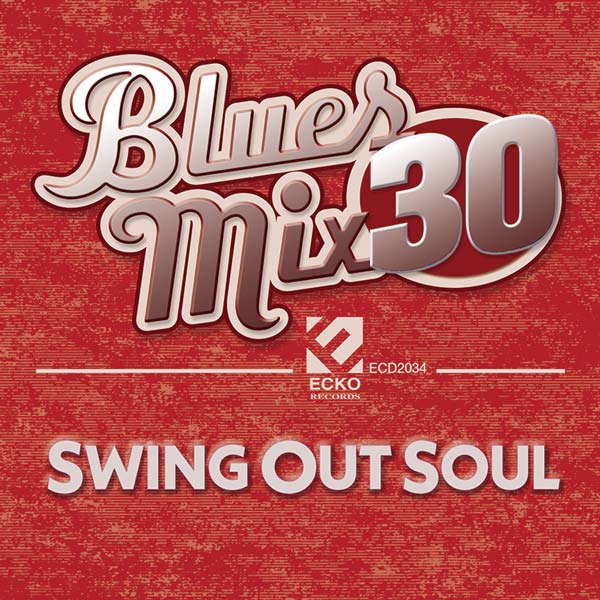 Blues Mix 30-Swing Out Soul