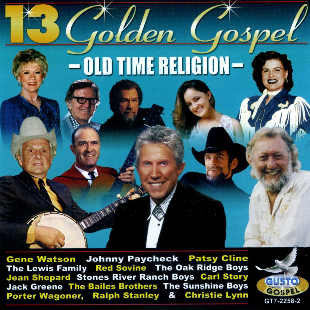 13 Golden Gospel Hits-Old Time Religion