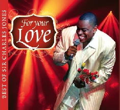 For Your Love-The Best Of Sir Charles Jones