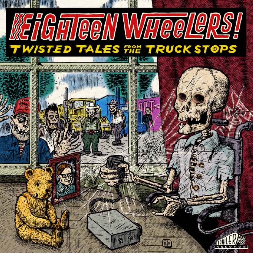 Eighteen Wheelers-Twisted Tales From The Truckstops (LP)