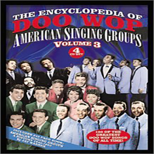The Encyclopedia Of Doo Wop: American Singing Groups, Volume 3 (Book)