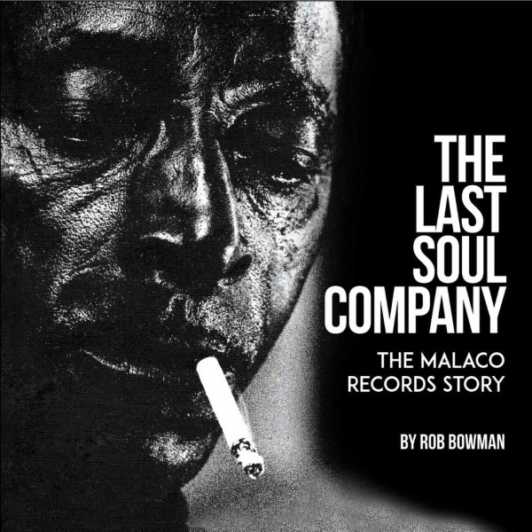 The Last Soul Company-The Malaco Records Story