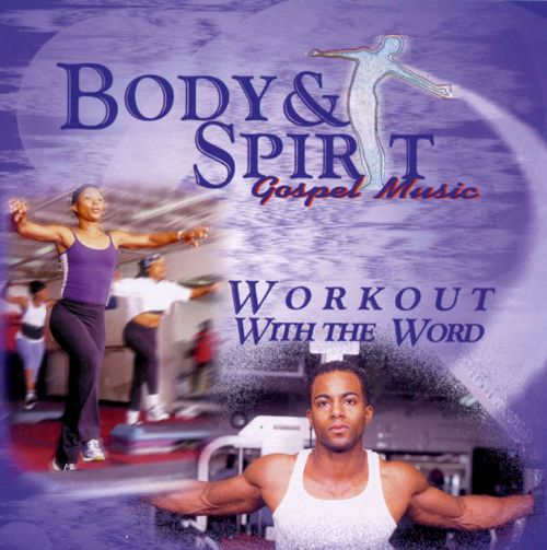 Body & Spirit: Workout With The Word