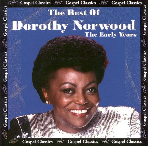The Best of Dorothy Norwood: The Early Years (Cassette)
