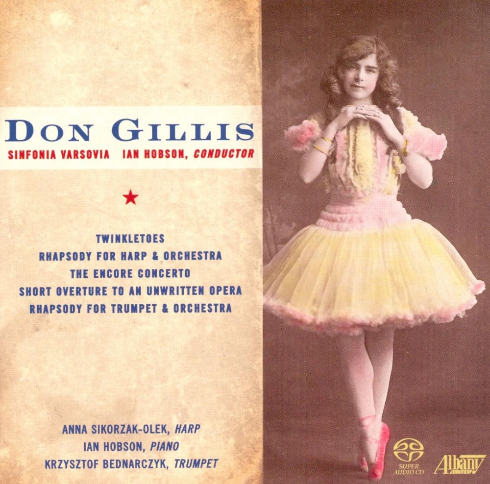 Don Gillis-Twinkletoes / Rhapsody / Encore Concerto / Short Overture to an unwritten opera