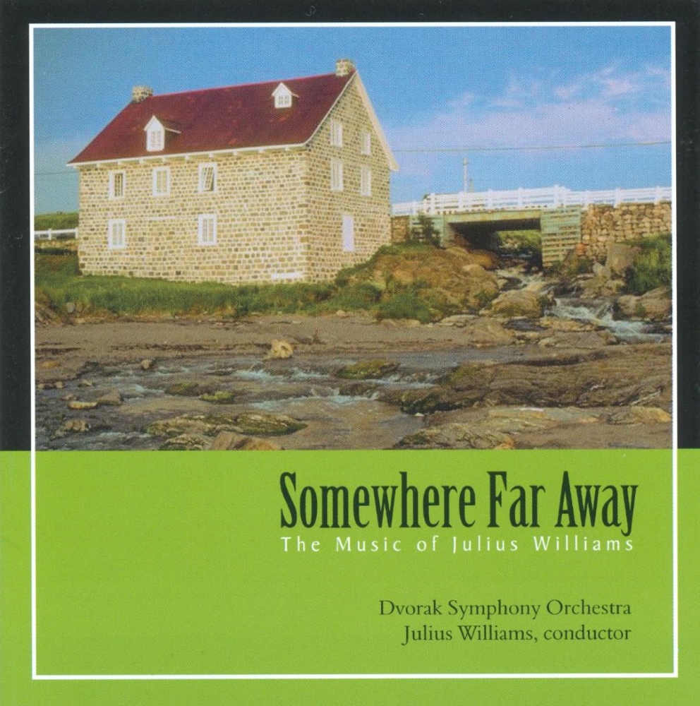 Somewhere Far Away-The Music Of Julius Williams - Click Image to Close