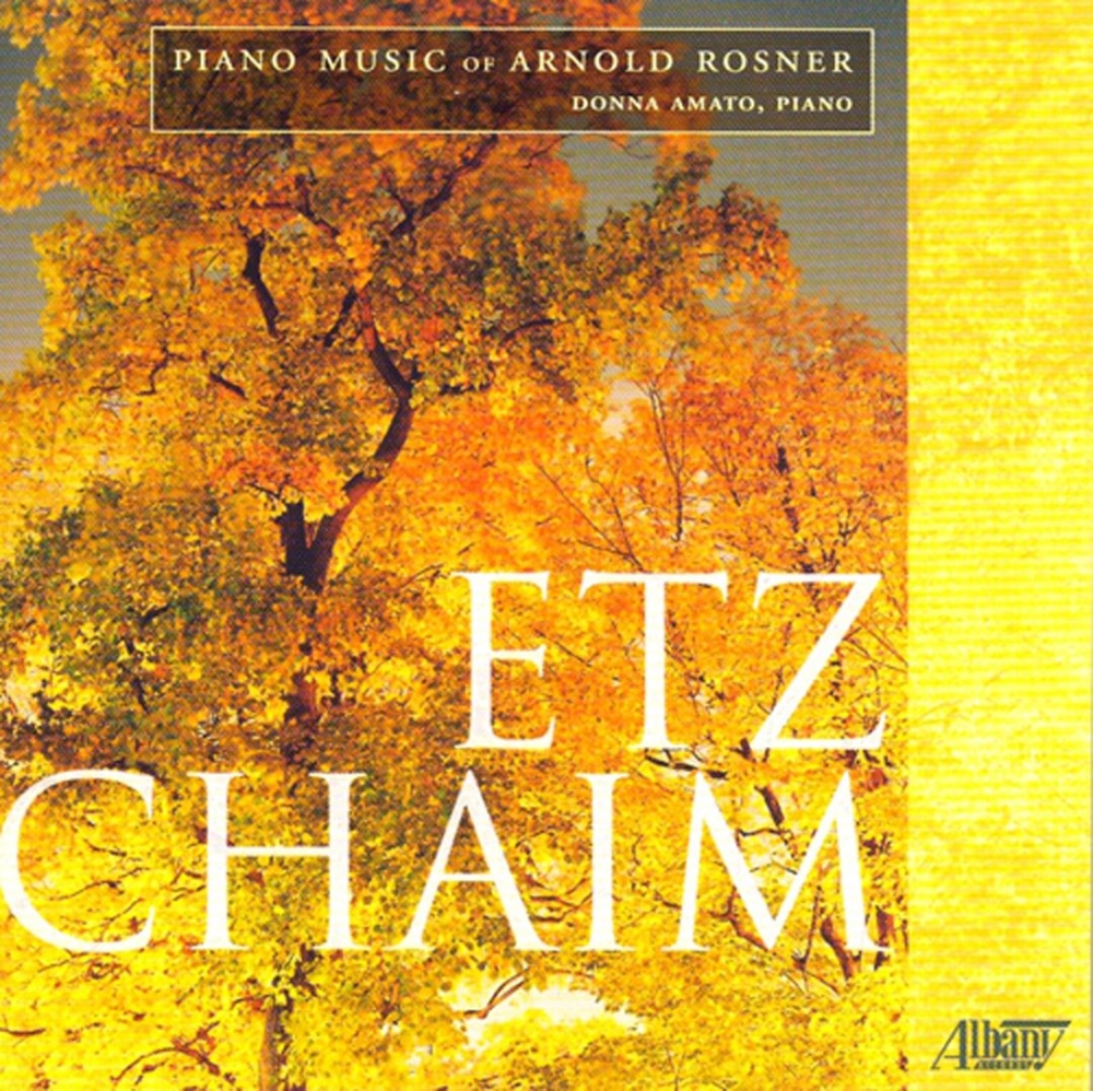 Etz Chaim-Piano Music of Arnold Rosner - Click Image to Close