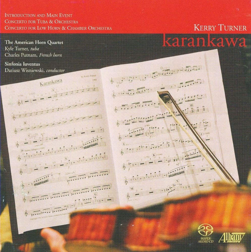 Kerry Turner-Karankawa / Introduction and Main Event / Tuba Concerto / Low Horn Concerto
