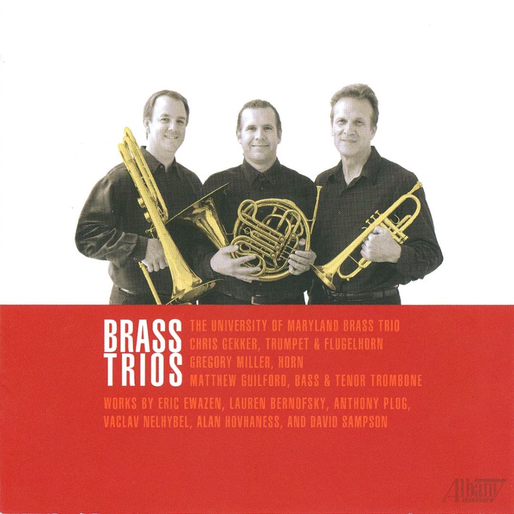 Brass Trios-Ewazen, Bernofsky, Plog, Nelhybel, Hovhaness, Sampson