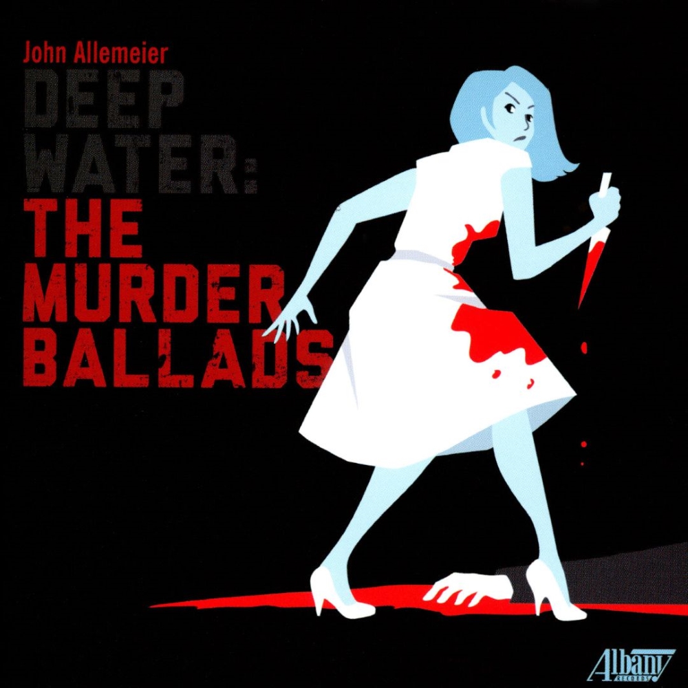 John Allemeier-Deep Water - The Murder Ballads - Click Image to Close
