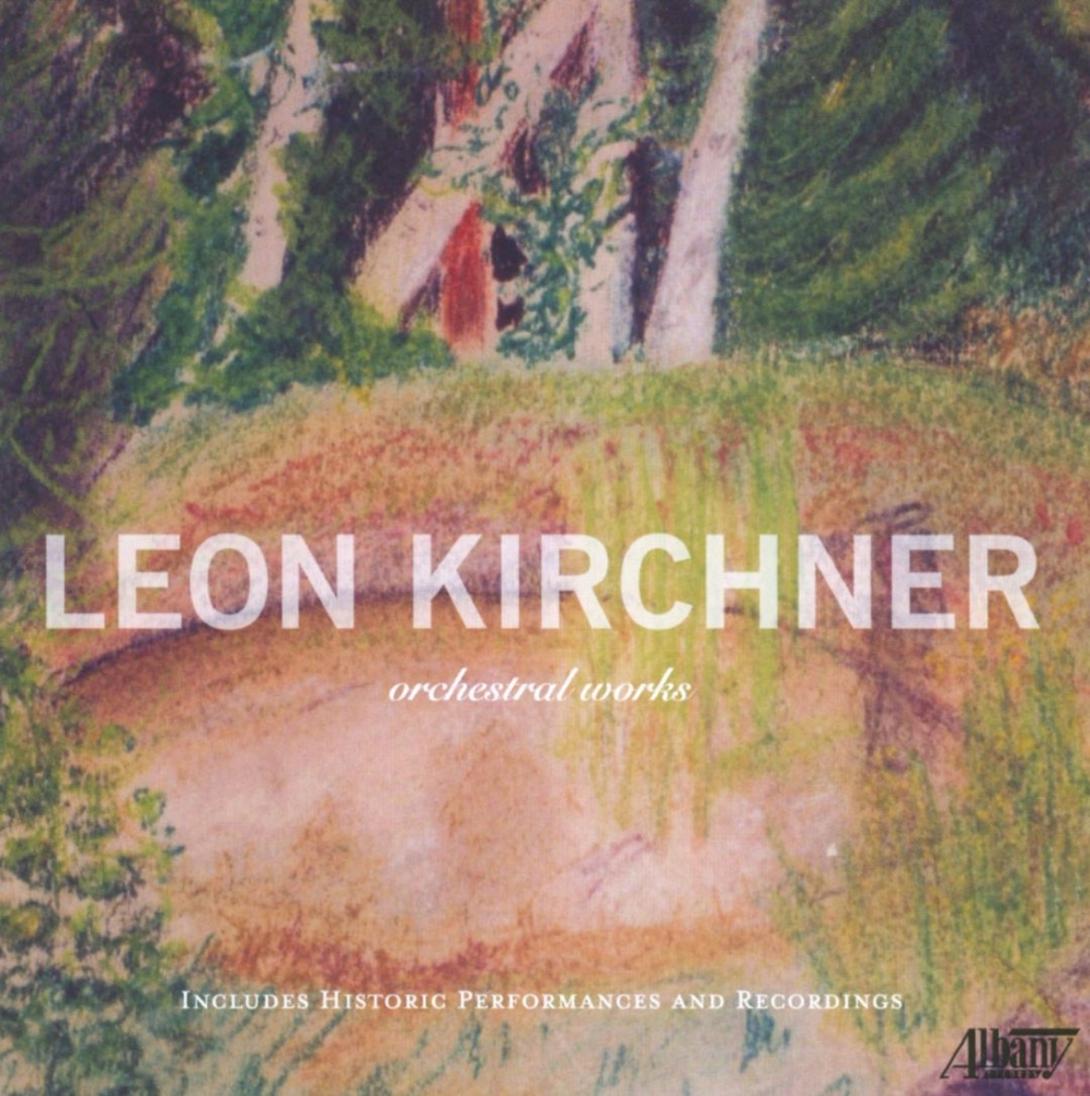 (image for) Leon Kirchner-Orchestral Works