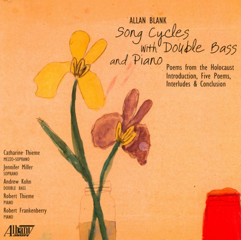 Allan Blank-Song Cycles with Double Bass & Piano - Click Image to Close