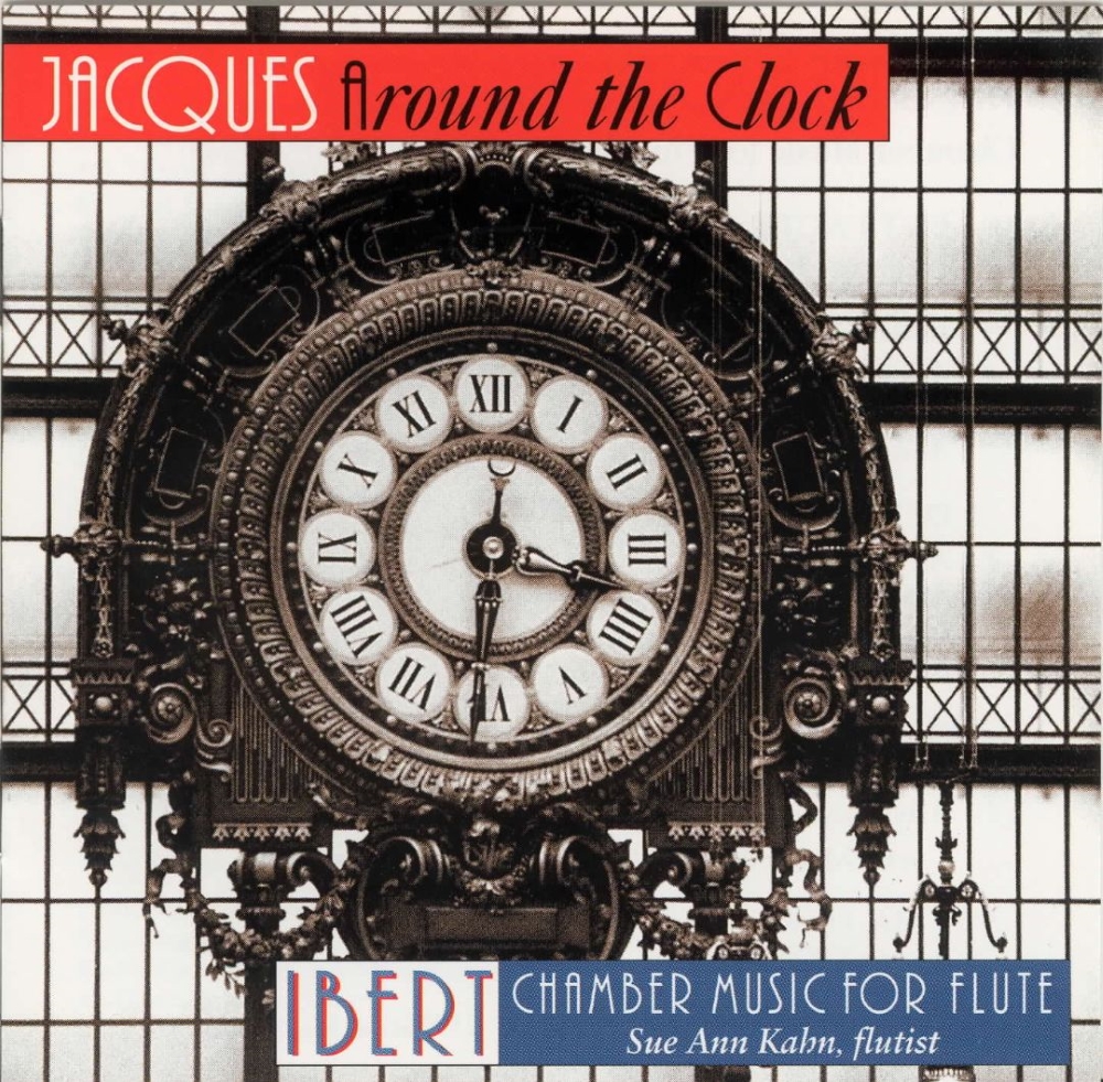 Jacques Around the Clock-Ibert Chamber Music for Flute