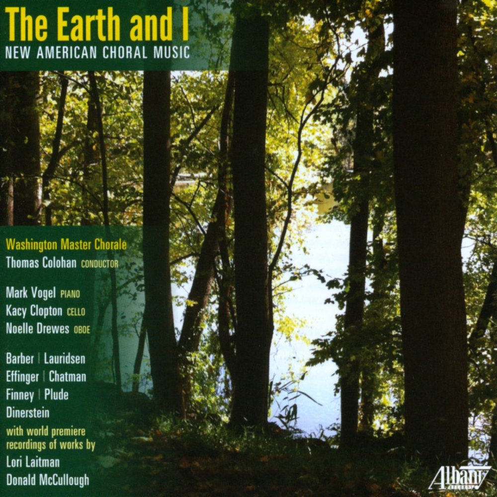 The Earth & I-New American Choral Music - Click Image to Close