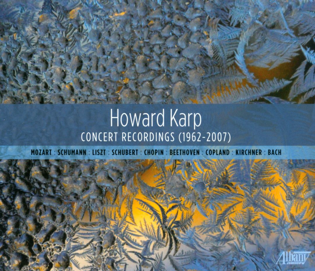 Howard Karp: Concert Recordings (1962-2007) [6 CD]