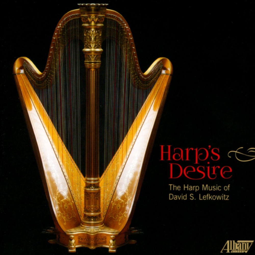(image for) Harp's Desire-The Harp Music Of David S. Lefkowitz