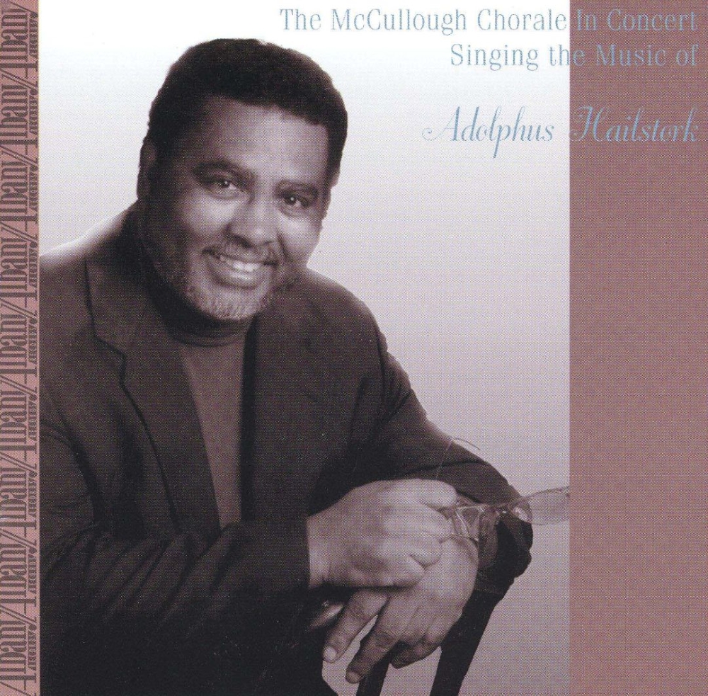 (image for) The McCullough Chorale In Concert Singing The Music Of Adolphus Hailstork