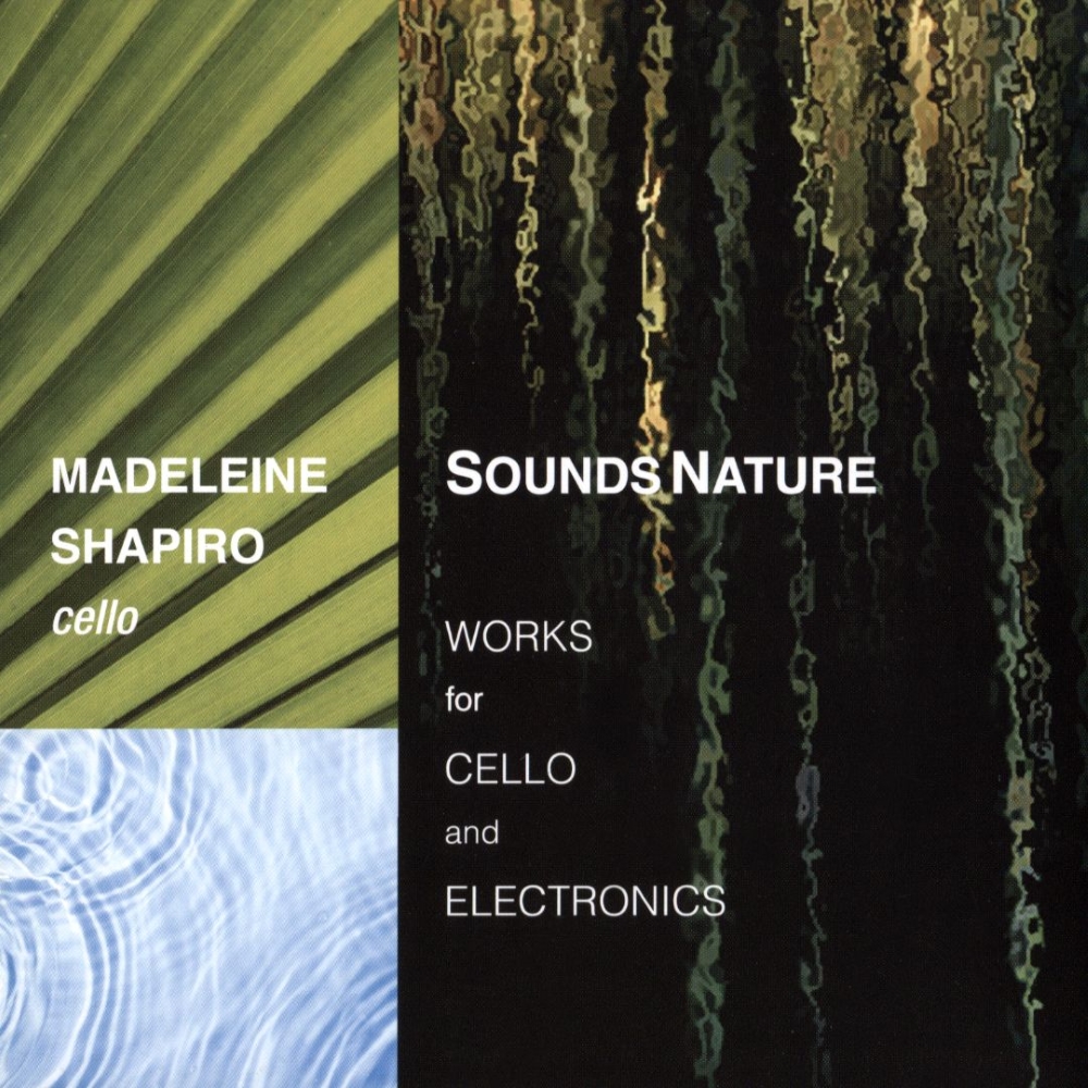 (image for) Sounds Nature-Works for Cello & Electronics