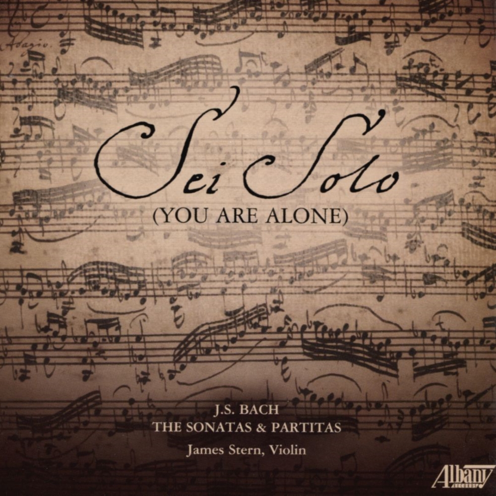 Sei Solo (You Are Alone)-J.S. Bach - The Sonatas and Partitas (2 CD)