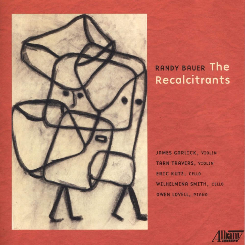 (image for) Randy Bauer-The Recalcitrants