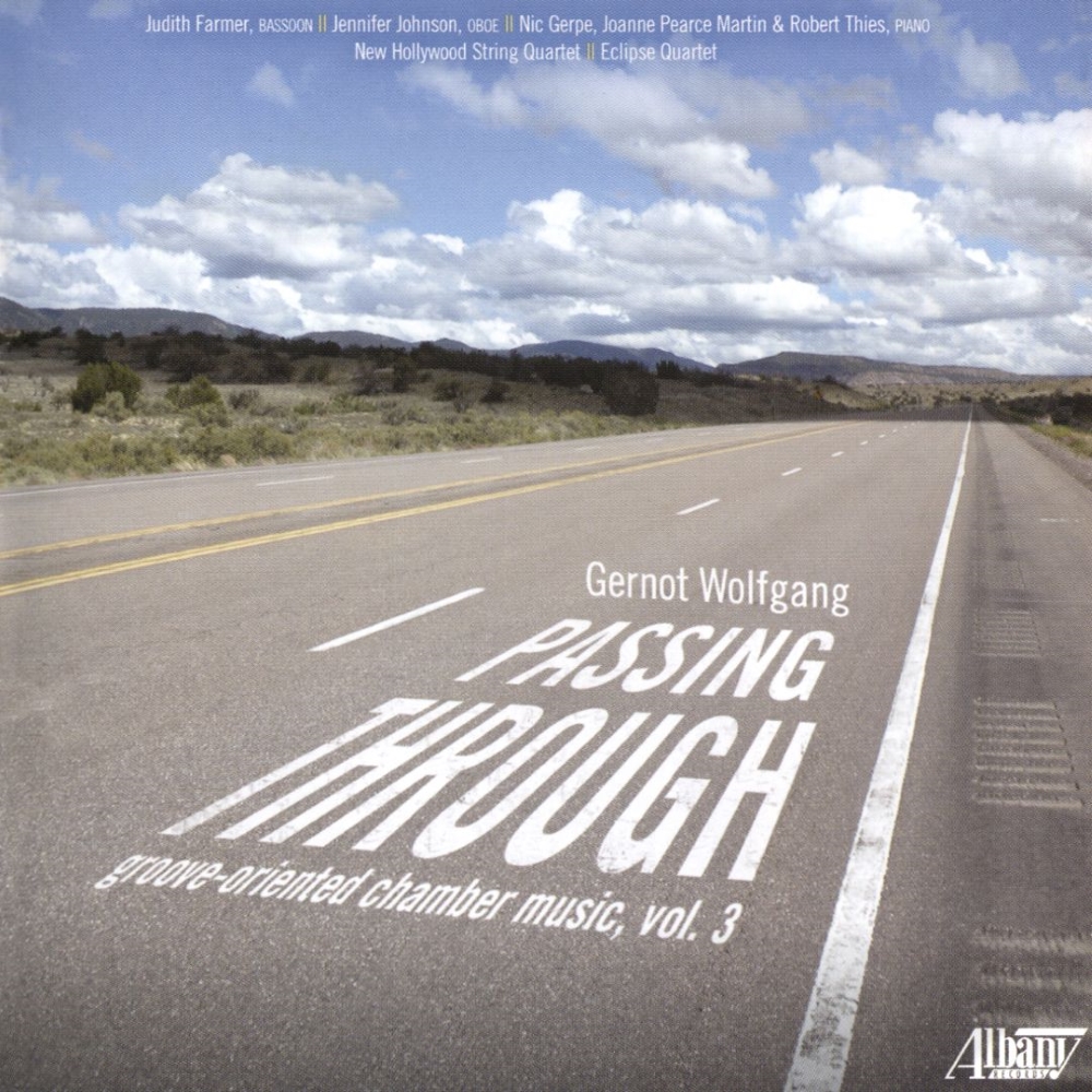 Gernot Wolfgang, Passing Through - Groove-Oriented Chamber Music, Vol. 3 - Click Image to Close