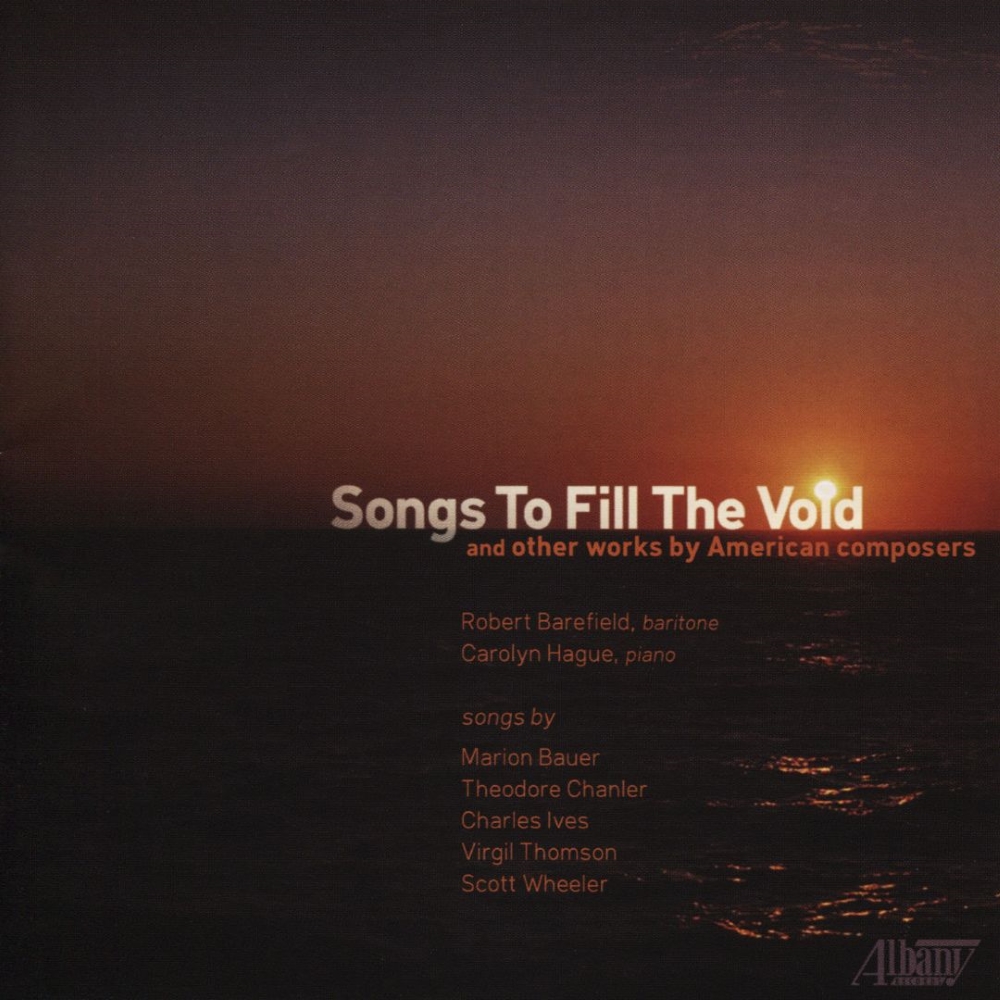 Songs To Fill The Void And Other Works By American Composers - Click Image to Close