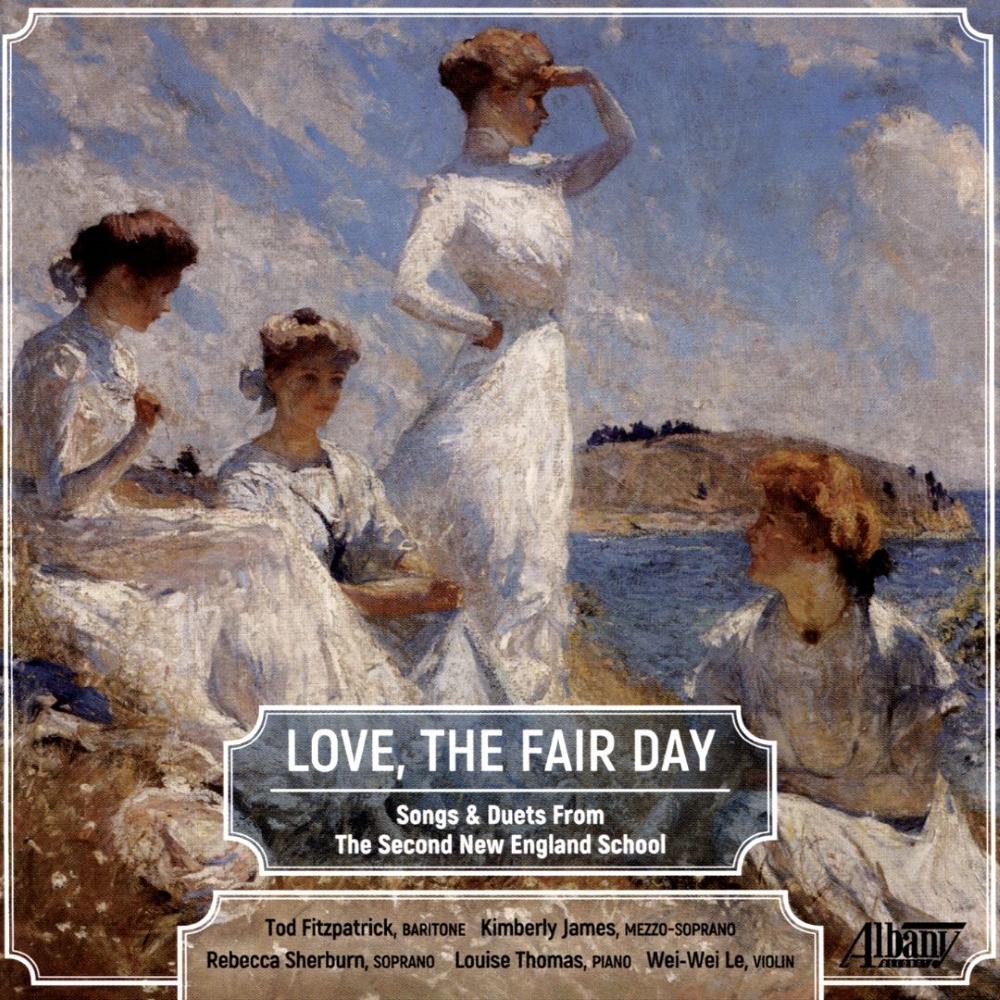 Love, The Fair Day-Songs and Duet from the Second New England School
