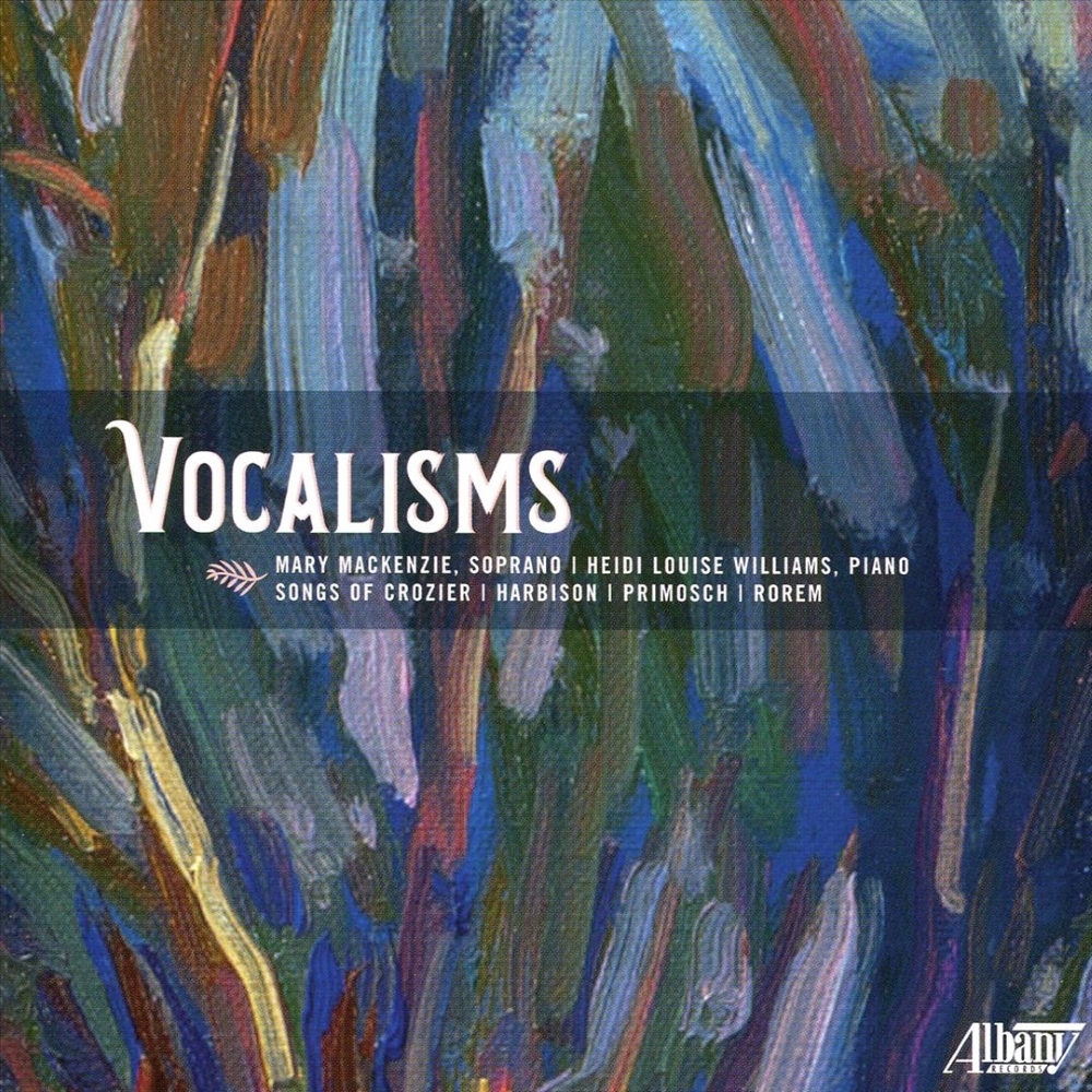Vocalisms-Songs of Crozier, Harbison, Primosch, Rorem