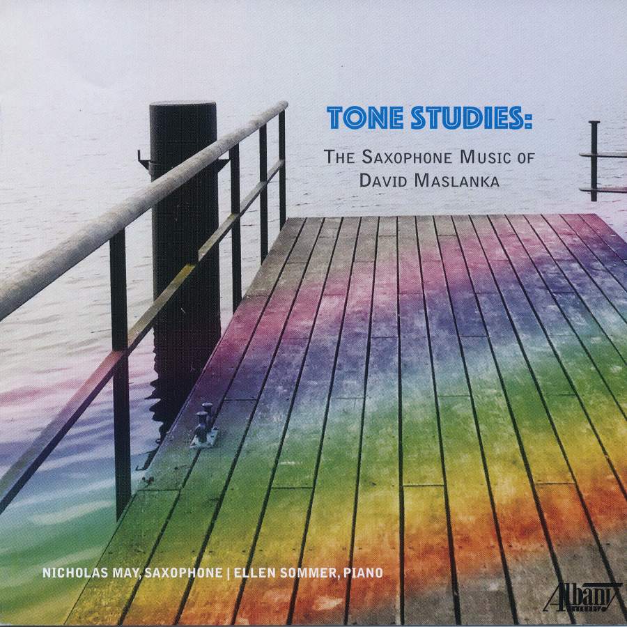 Tone Studies-The Saxaphone Music Of David Maslanka