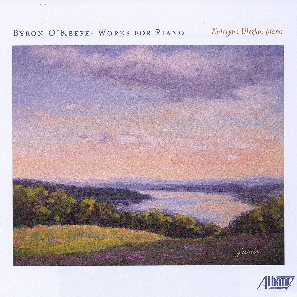 Byron O'Keefe-Works For Piano - Click Image to Close