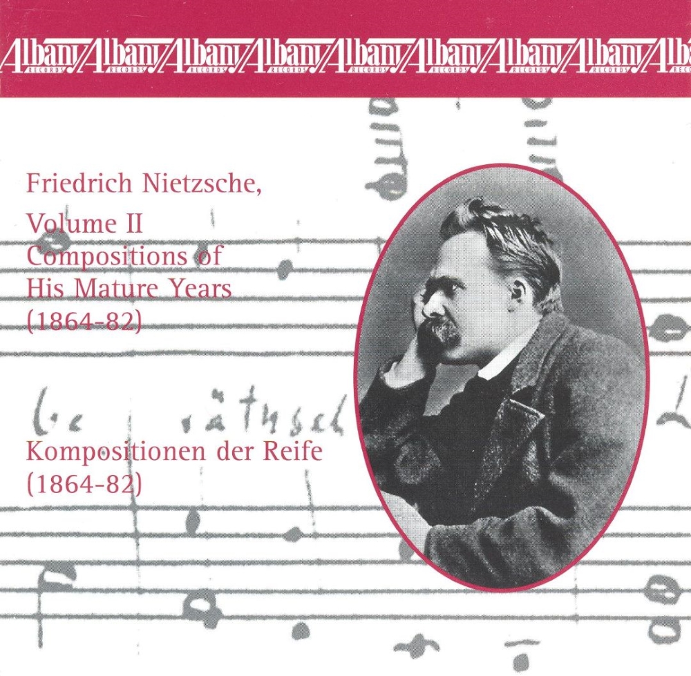 (image for) Friedrich Nietsche, Vol. 2-Compositions of His Mature Years (1864-82)