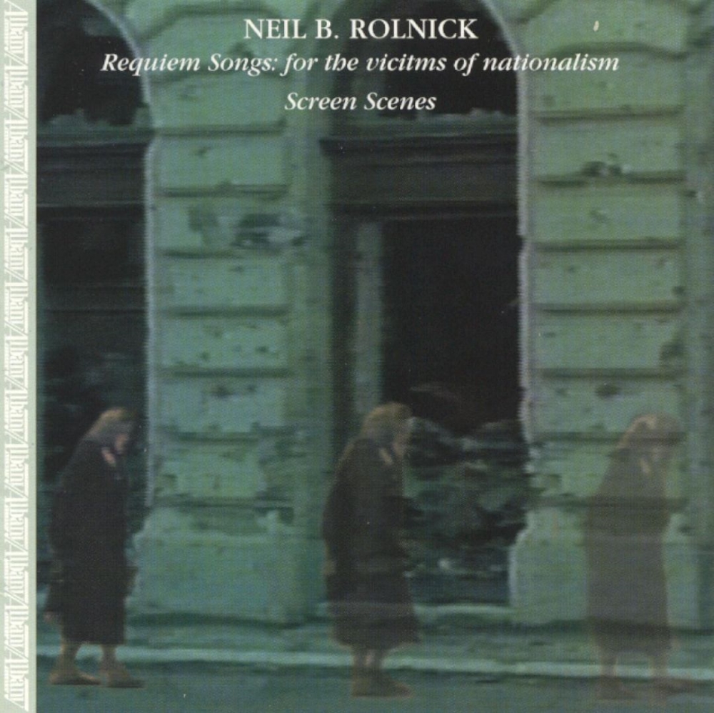 (image for) Neil B. Rolnick-Requiem Songs-for the victims of nationalism