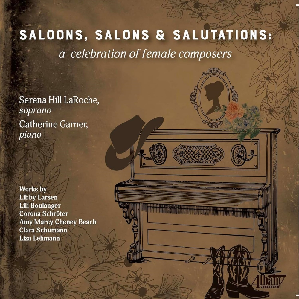 (image for) Saloons, Salons and Salutations-Celebration Of Female Composers