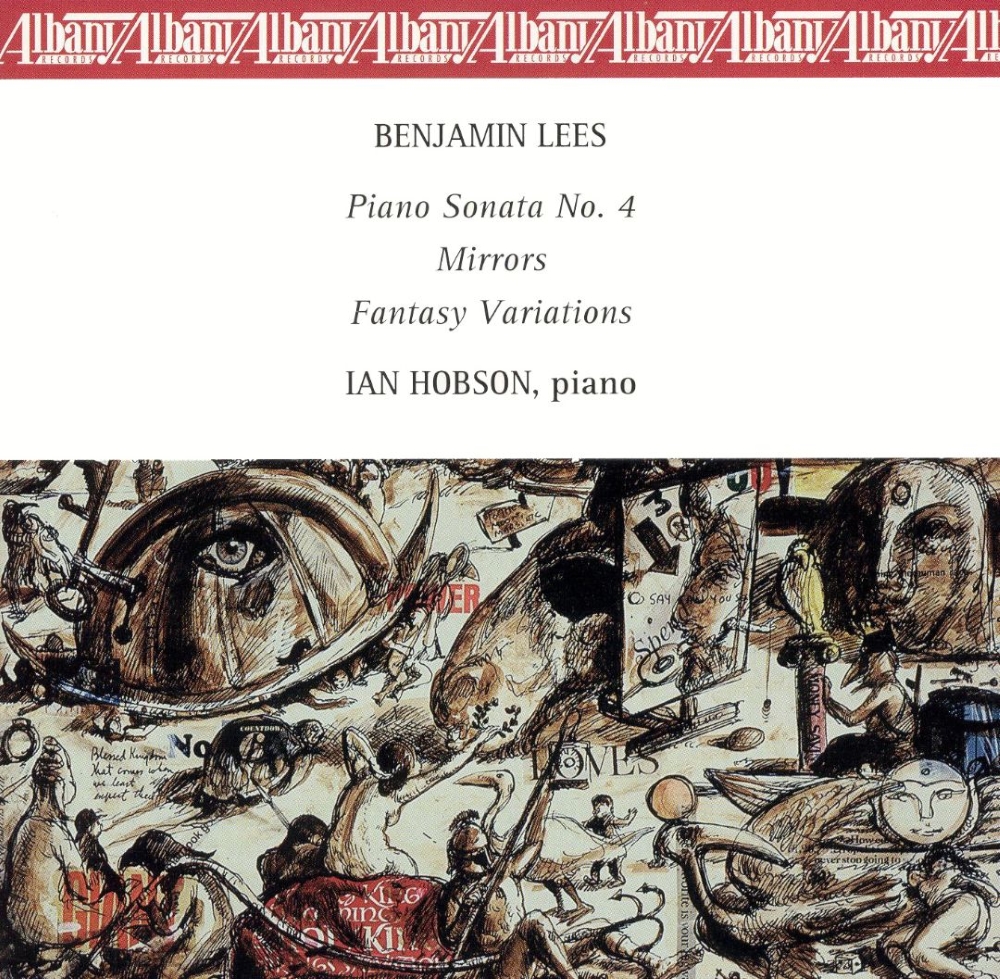 Benjamin Lees-Piano Sonata No. 4 / Mirrors-Fantasy Variations