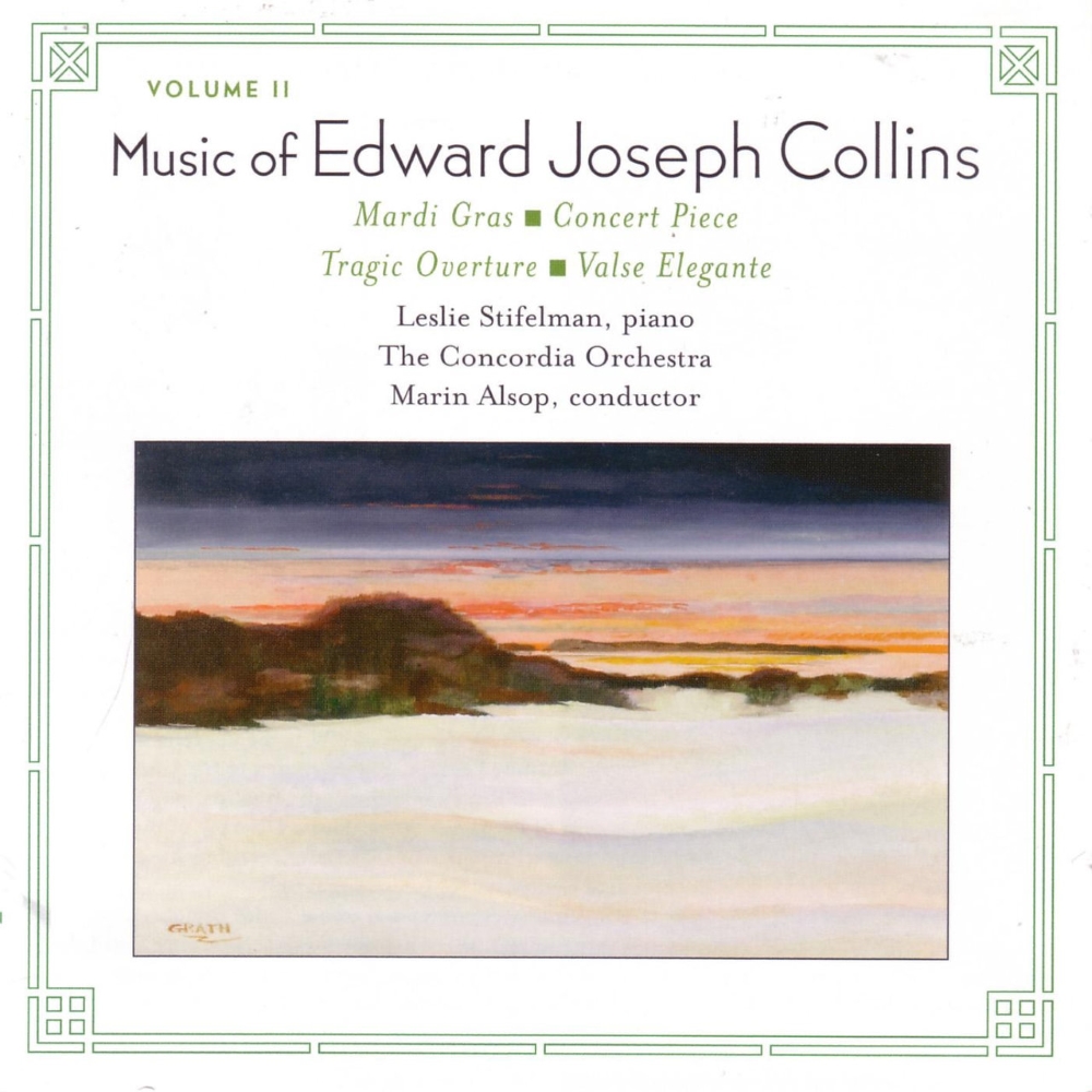 (image for) Music Of Edward Joseph Collins, Vol. II-Mardi Gras, Concert Piece, Tragic Overture, Valse Elegante