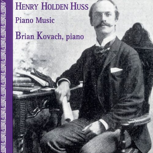 (image for) Henry Holden Huss-Piano Music