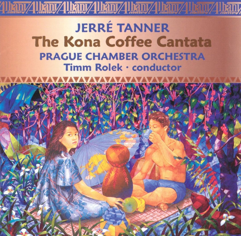 (image for) Tanner-The Kona Coffee Cantata
