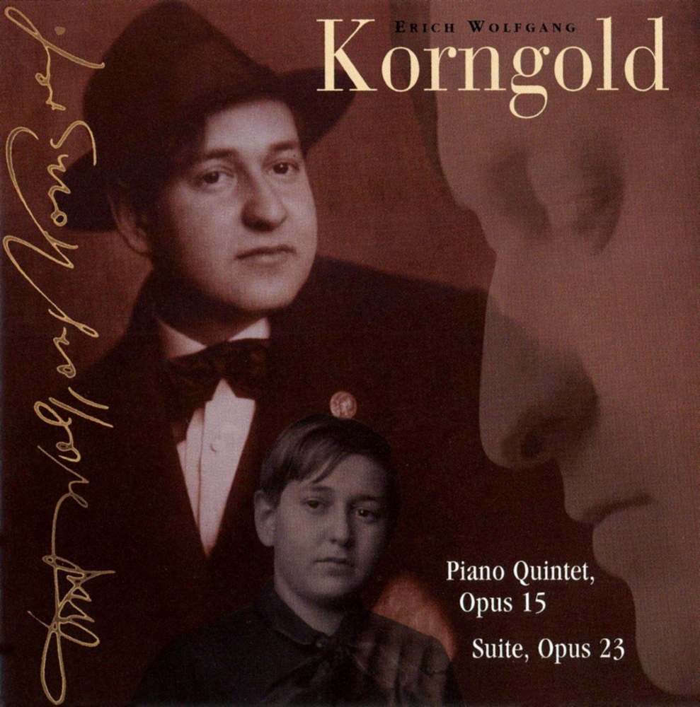 (image for) Erich Wolfgang Korngold-Piano Quintet, Op. 15 / Suite, Op. 23