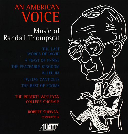 (image for) An American Voice-The Music of Randall Thompson - Click Image to Close