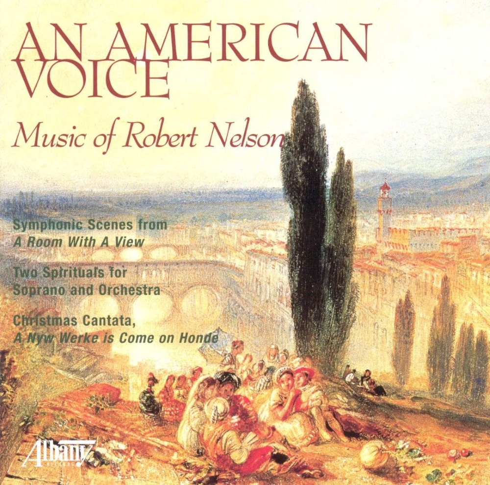 An American Voice-Music of Robert Nelson