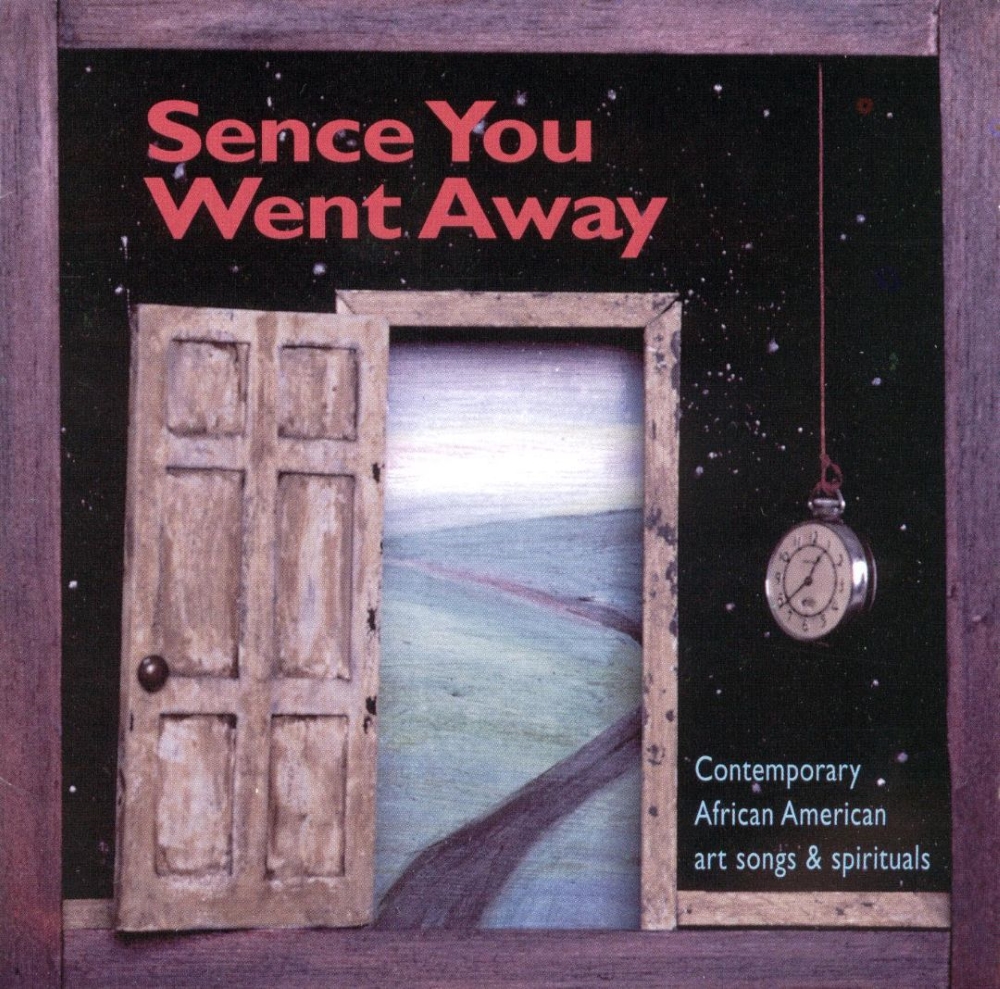 (image for) Sence You Went Away-Contemporary African American Art Songs & Spirituals
