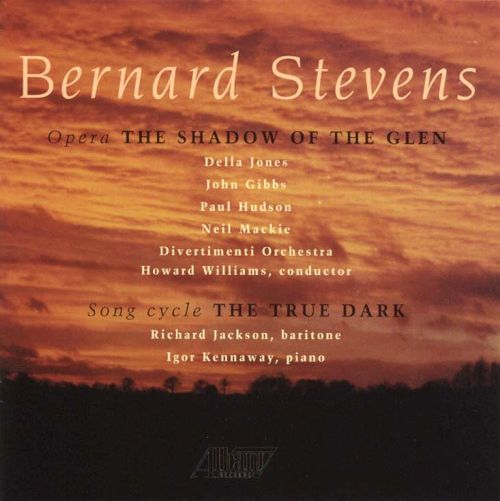 Bernard Stevens-The Shadow Of The Glen / The True Dark
