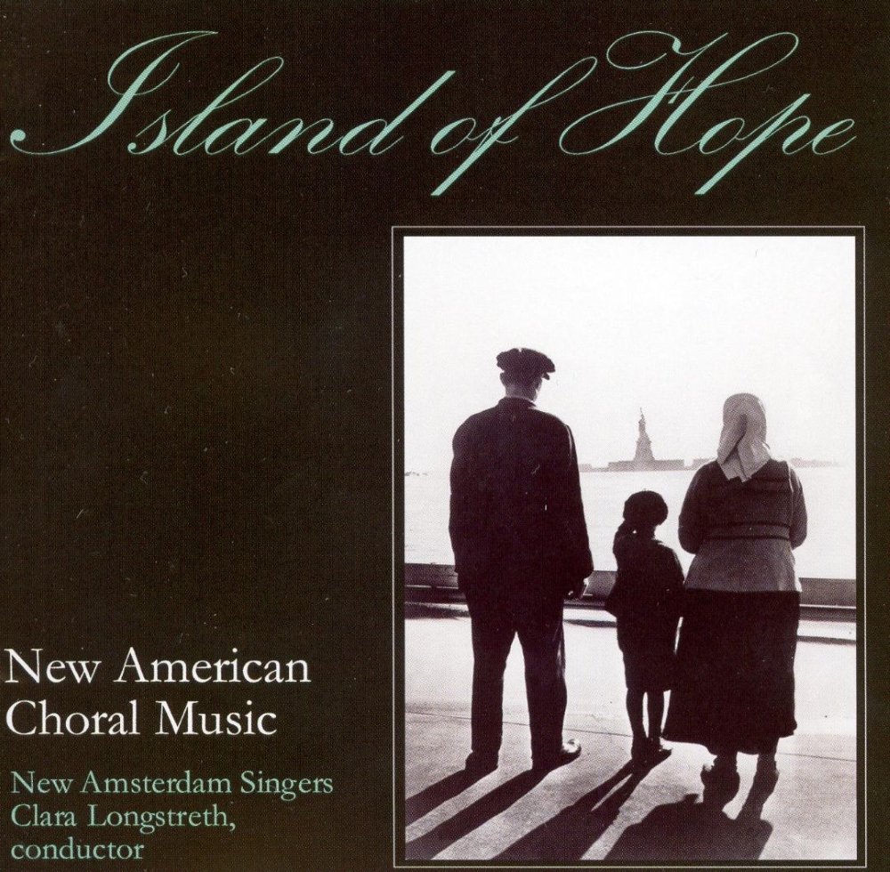 Island of Hope-New American Choral Music - Click Image to Close