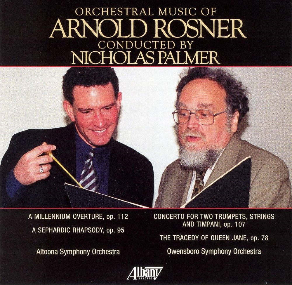 Orchestral Music of Arnold Rosner, Vol. 1 - Click Image to Close