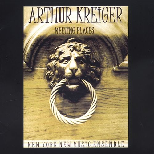 Arthur Kreiger-Meeting Places